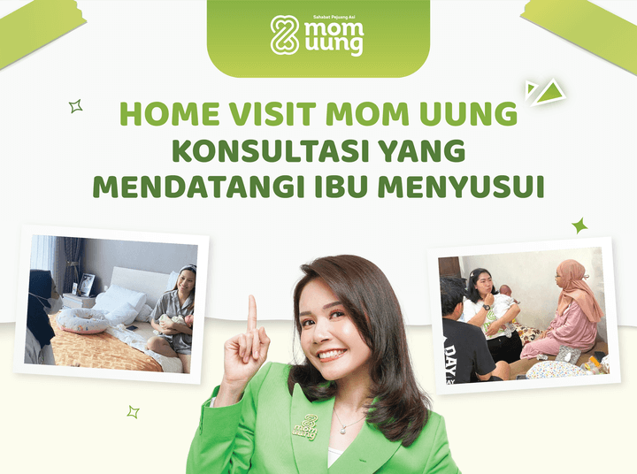 Home Visit Mom Uung, Konsultasi Yang Mendatangi Ibu Menyusui