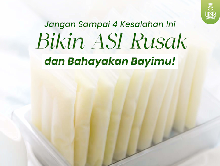 Jangan Sampai 4 Kesalahan Ini Bikin ASI Rusak dan Bahayakan Bayimu!