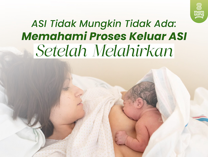 ASI Tidak Mungkin Tidak Ada: Memahami Proses Keluar ASI Setelah Melahirkan