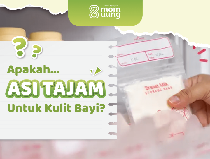 APAKAH ASI TAJAM UNTUK KULIT BAYI?