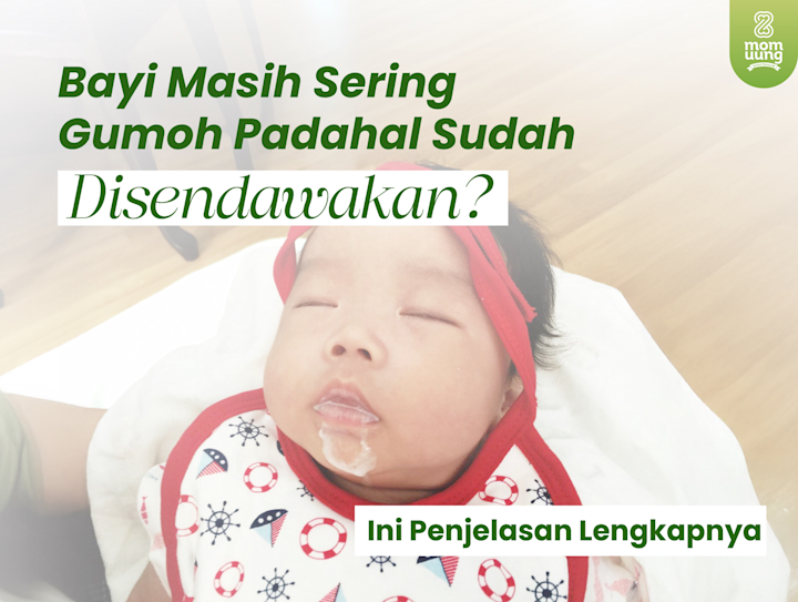 Bayi Masih Sering Gumoh Padahal Sudah Disendawakan? Ini Penjelasan Lengkapnya