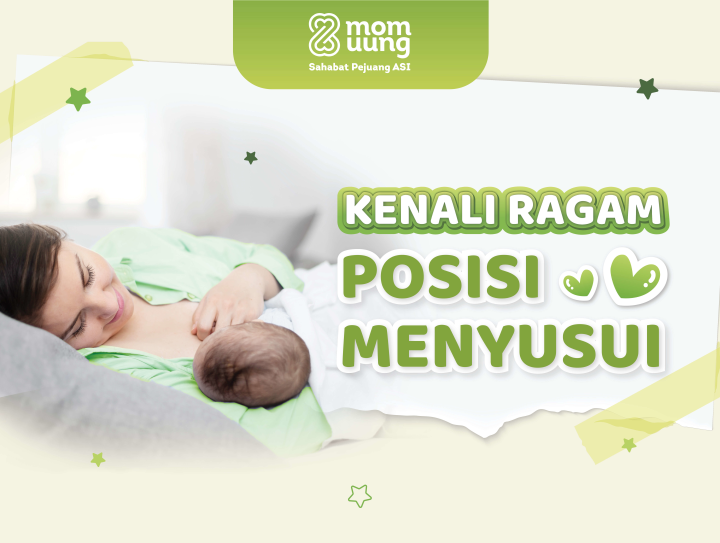 KENALI RAGAM POSISI MENYUSUI