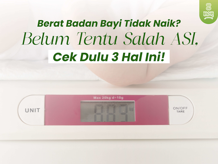 Berat Badan Bayi Tidak Naik? Belum Tentu Salah ASI, Cek Dulu 3 Hal Ini!