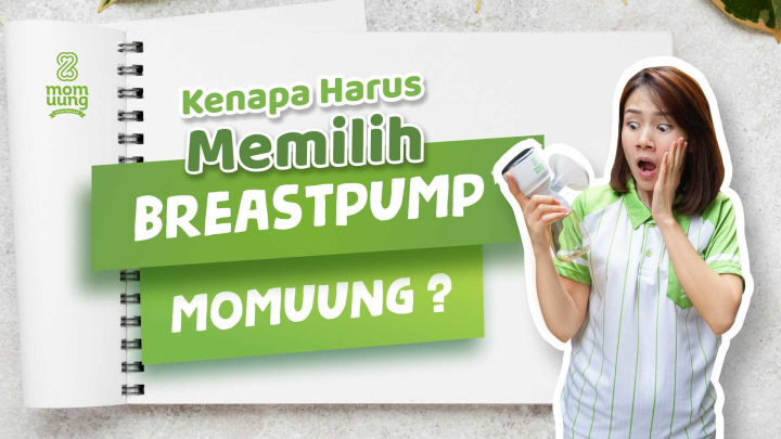 Kenapa Harus Memilih Breast Pump Mom Uung?