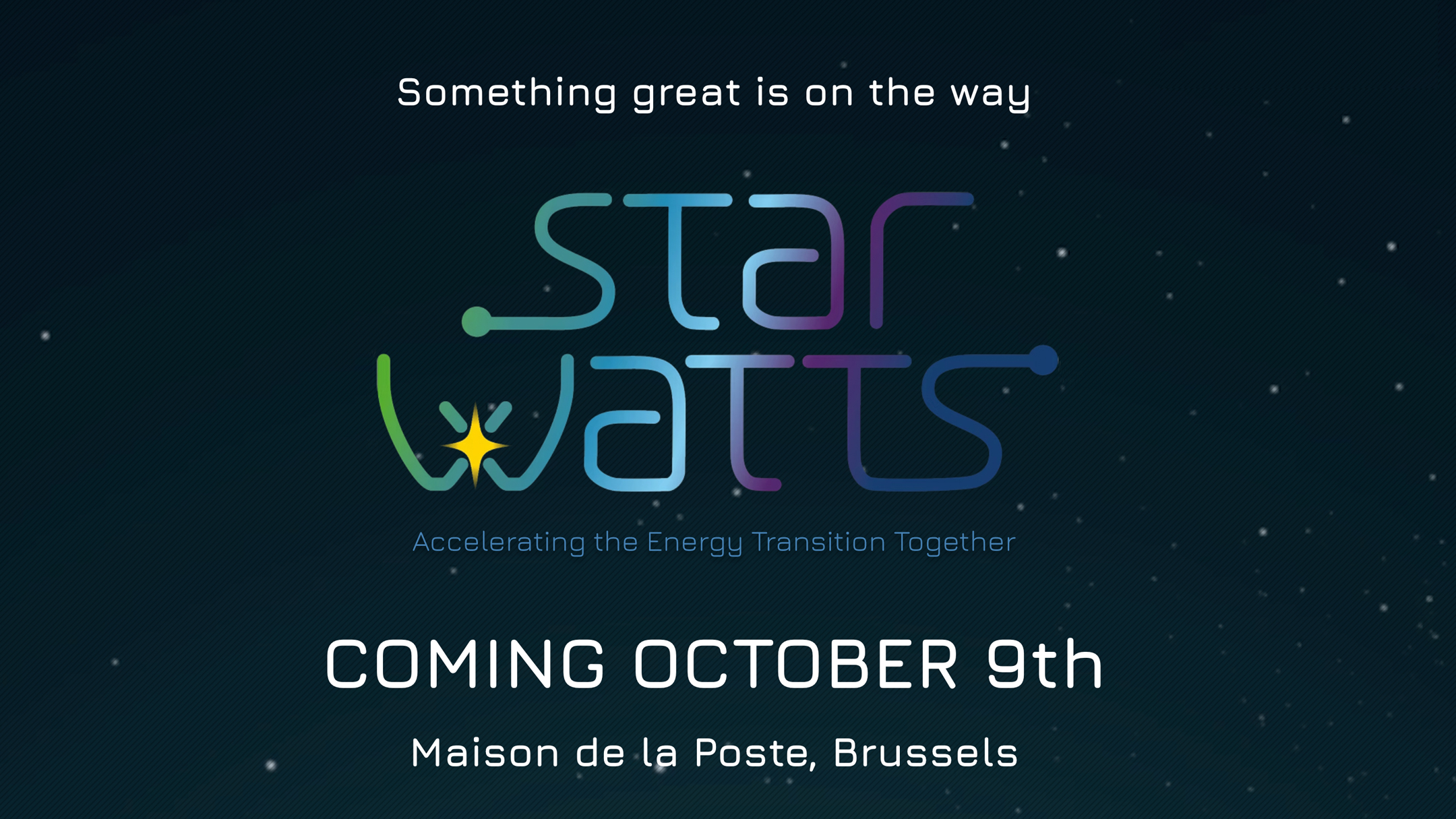 StarWatts Event • Accelerating the Energy Transition Together • 9 october 2025