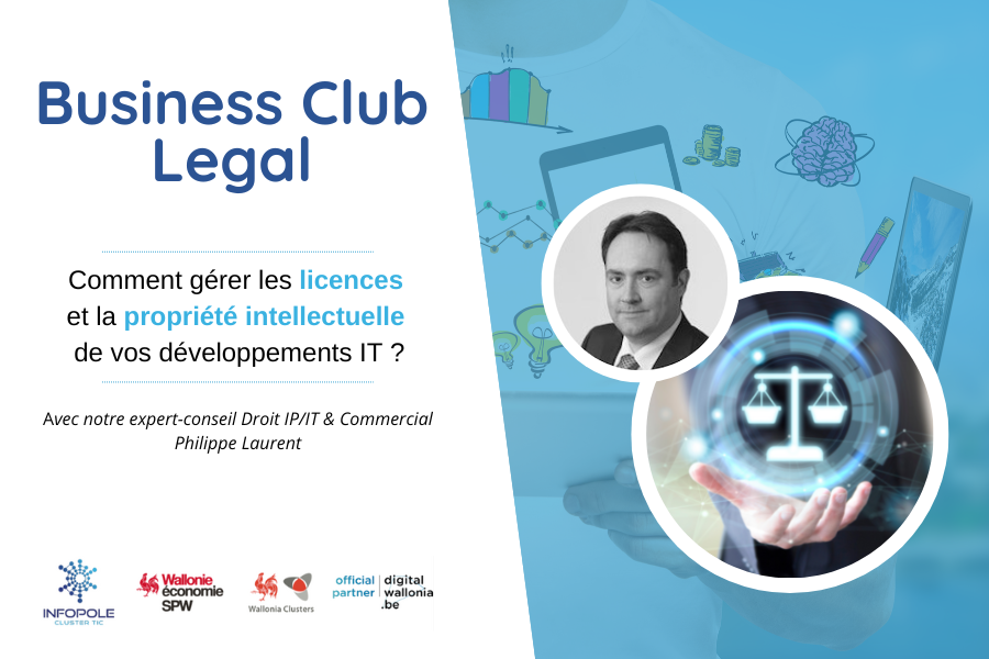 Business Club Legal "Comment gérer les licences et la propriété intellectuelle de vos développements IT ?"'s banner