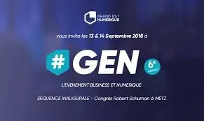 #GEN 2018 - Le rendez-vous business et numérique du Grand Est's banner