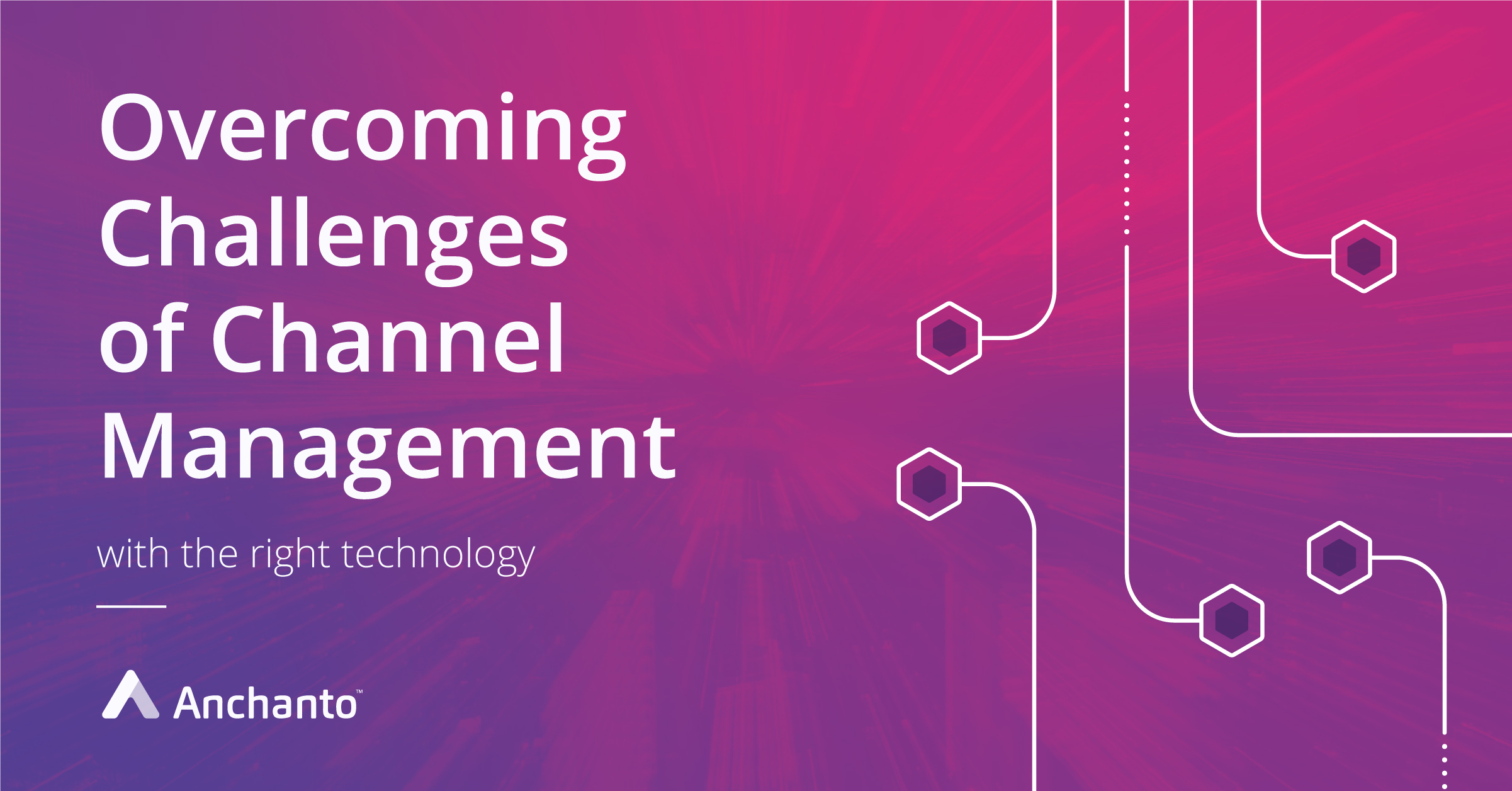 Overcoming Challanges of Channel Management