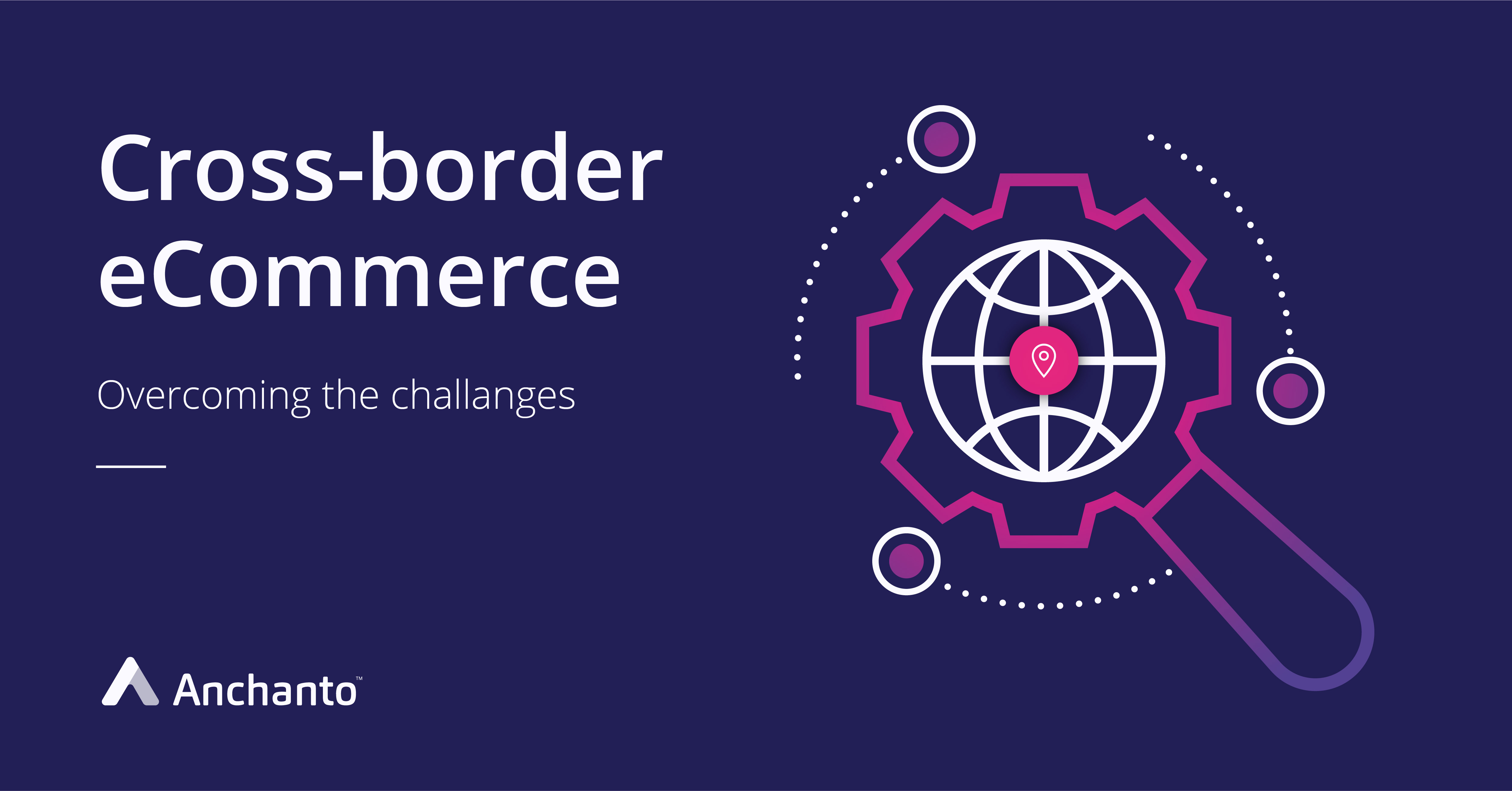 overcome the crossborder ecommerce challanges