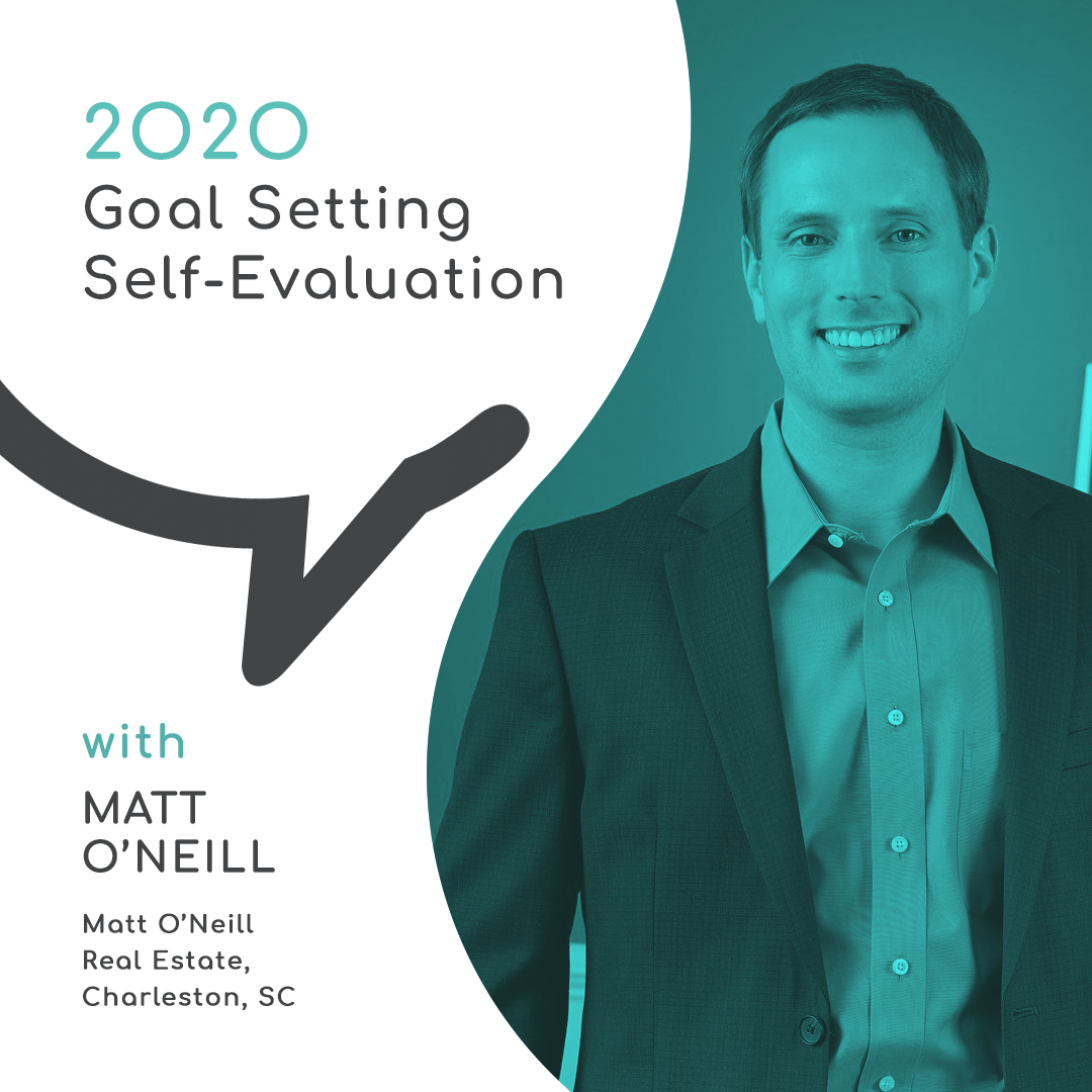 2020 Goal Setting Self-Evaluation with Matt O’Neill
