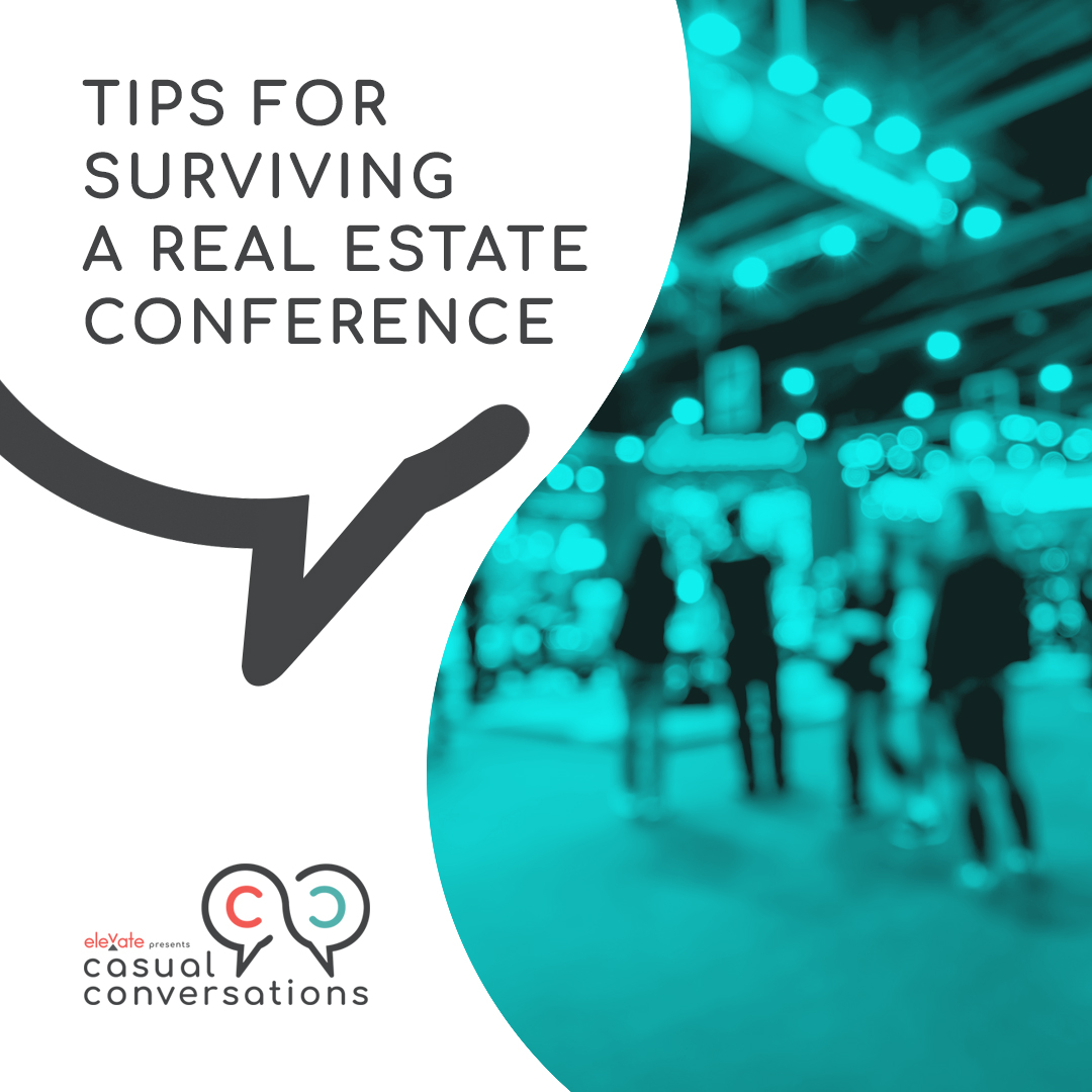 Tips for surviving a real estate conference Elevate Elm Street