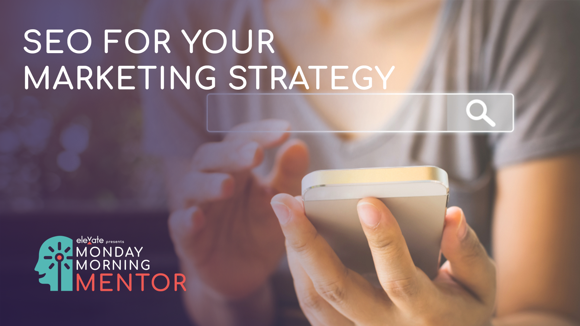 Monday Morning Mentor - SEO for your Marketing Strategy