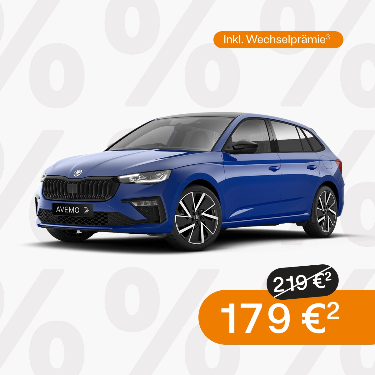 Werbebild eines blauen Škoda Scala mit AVEMO-Kennzeichen vor einem Hintergrund aus Prozentzeichen. Der Text bewirbt  Gewerbeleasing „Inkl. Wechselprämie“ für 179 € statt ursprünglich 219 €.