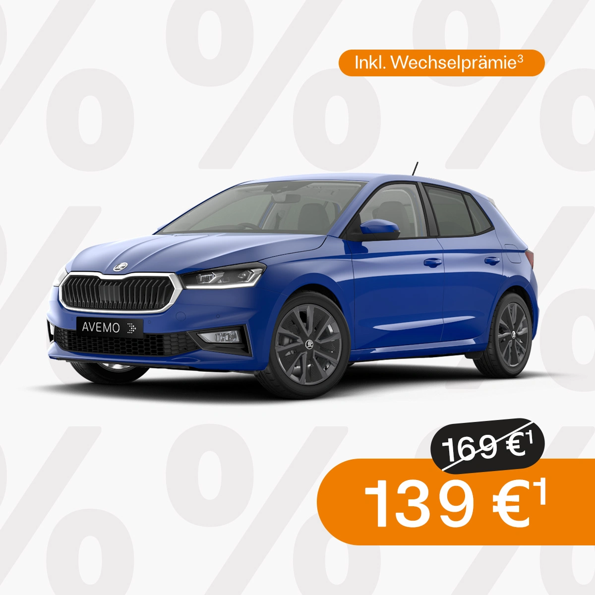 Werbebild eines blauen Škoda Fabia mit AVEMO-Kennzeichen vor einem Hintergrund aus Prozentzeichen. Der Text bewirbt Privatleasing „Inkl. Wechselprämie“ für 139 € statt ursprünglich 169 €.
