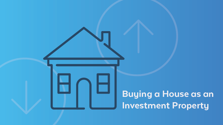 Buying a House as an Investment Property