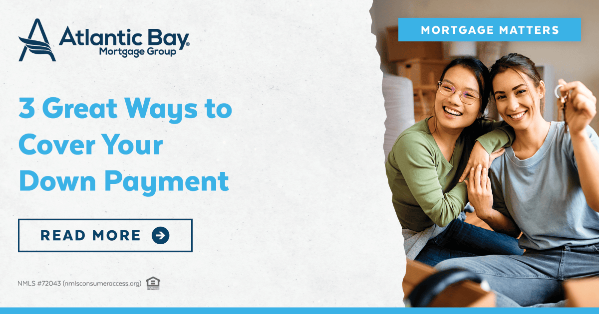3 Ways to Cover Your Down Payment