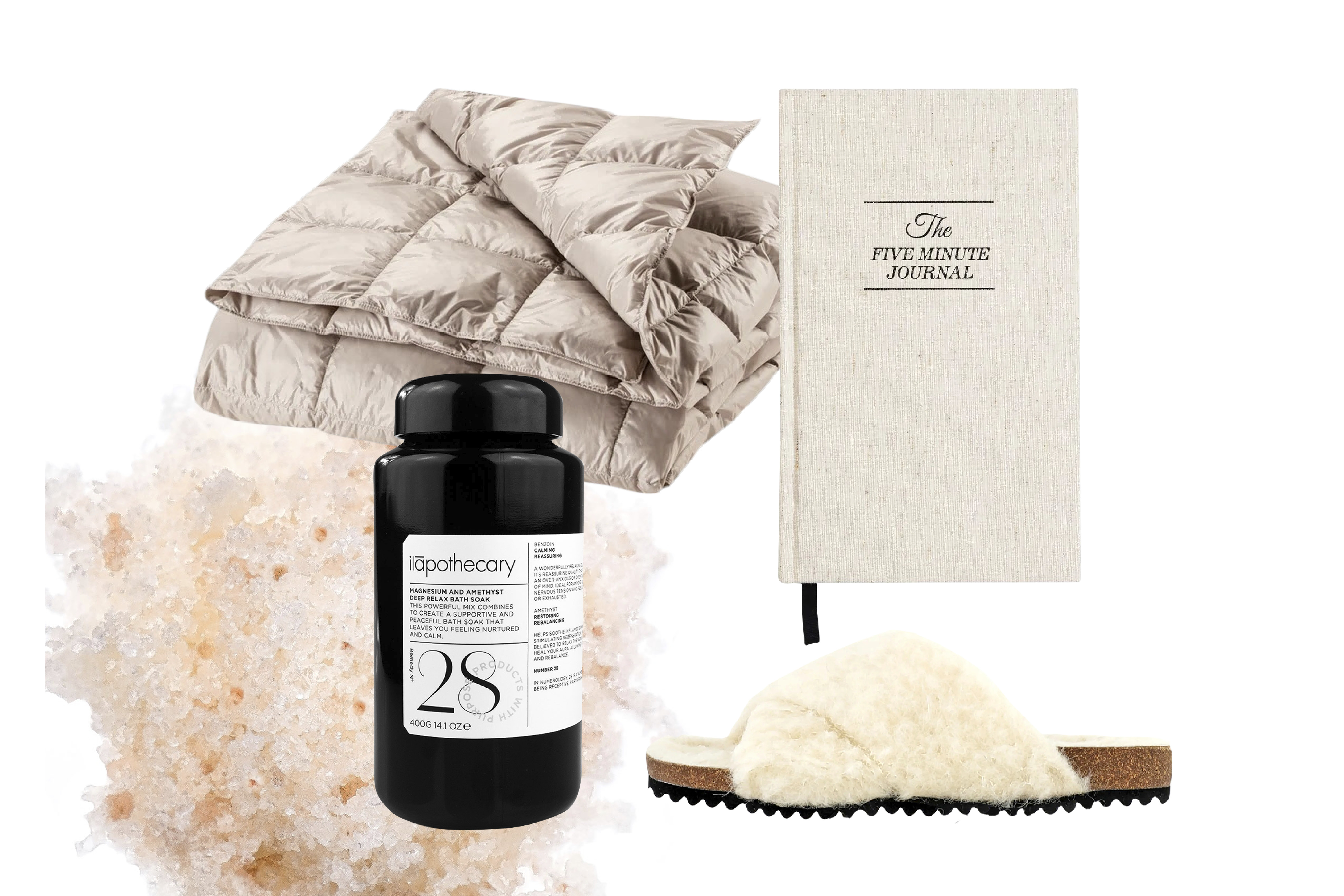 1. Untuvatorkkupeitto (130 x 190 cm) menee pieneen tilaan ja lämmittää niin sohvalla kuin metsäretkelläkin. Joutsen Kulkuri -torkkupeitto 259 e. 2. Kylpysuola rentouttaa ja auttaa iltaisin käytettynä rauhoittumaan unille. Ihana elämys ammeessa tai jalkakylpyvadissa. Ilapothecary Magnesium & Amethyst Deep Relax Bath Soak 69 e. 3. Kiitollisuuspäiväkirja auttaa pysähtymään hetkeen ja keskittymään hyvään. Intelligent Change Five Minute Journal 32 e, PUR-kauppa. 4. Merinovillatohvelit pitävät jalat maassa lämpimästi. Vera Teddy -sandaalit (36–42) 225 e, Tarja Pölkki.