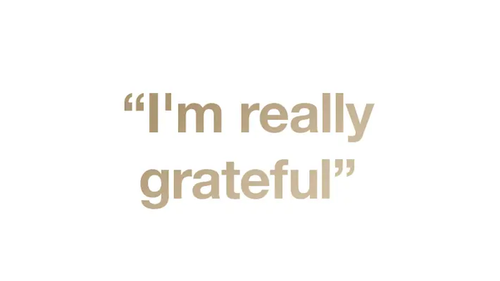I'm really grateful I'm really grateful