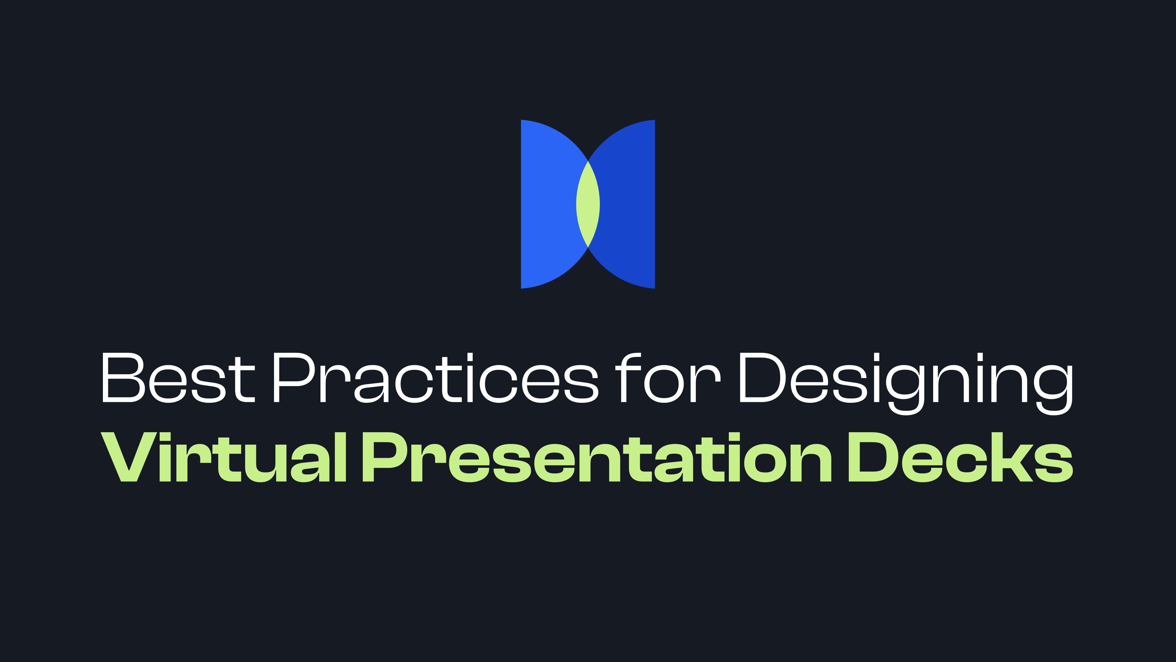 Best Practices for Designing Virtual Presentation Decks