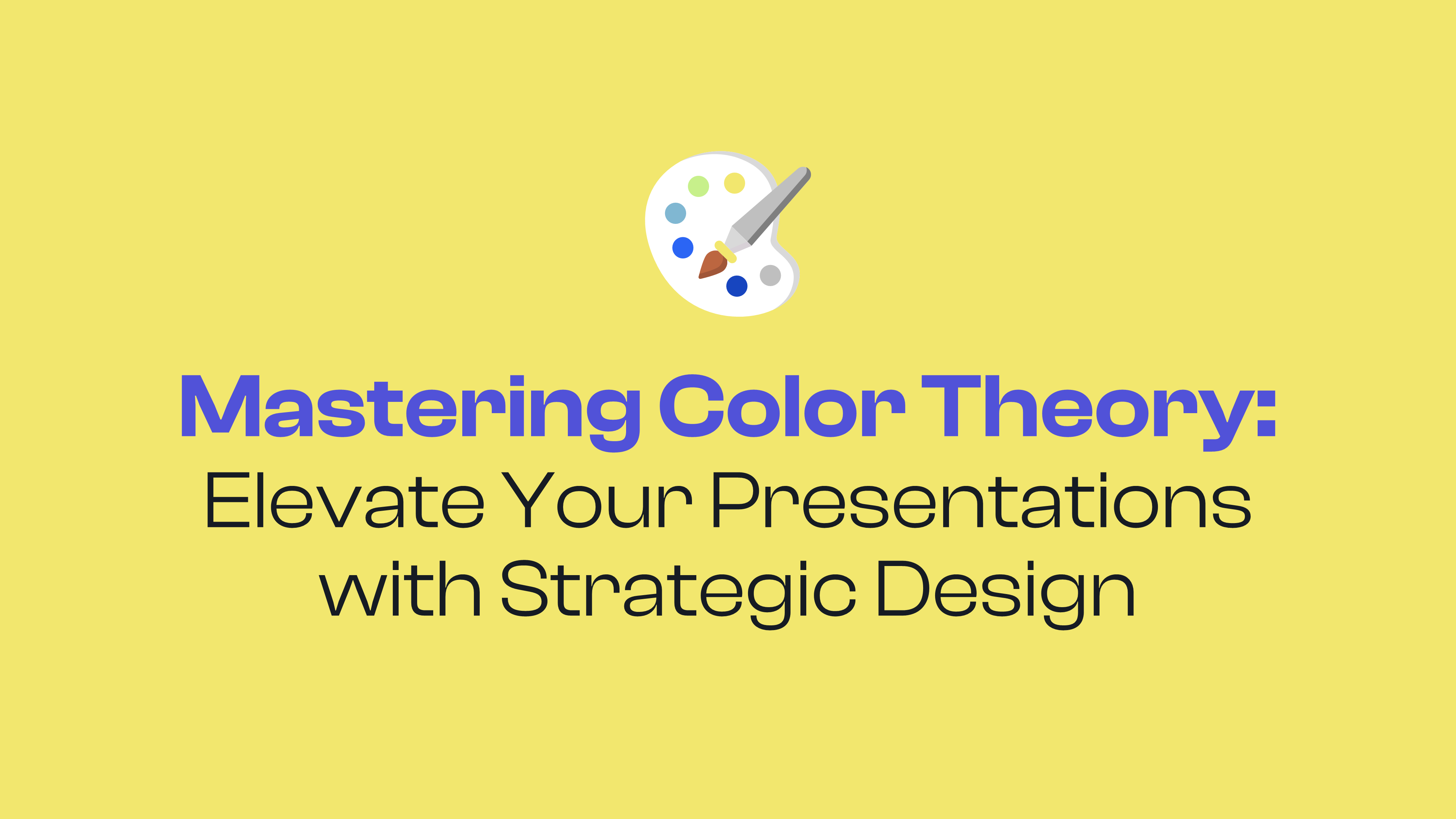 Effective Use of Color Theory in Presentations