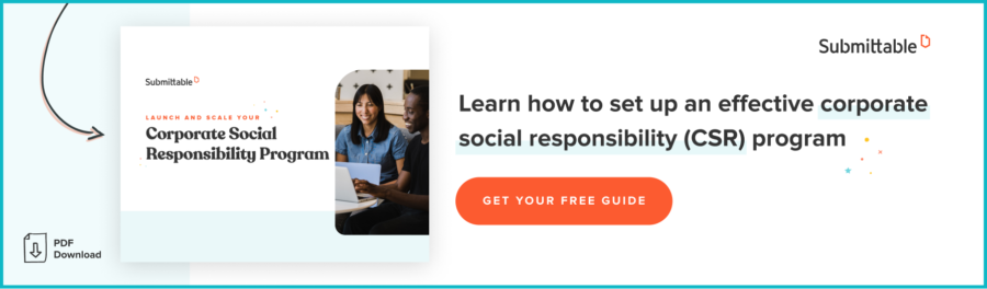 Corporate Social Responsibility Program: Learn how to set up an effective corporate social responsibility (CSR) program. - Get your free guide