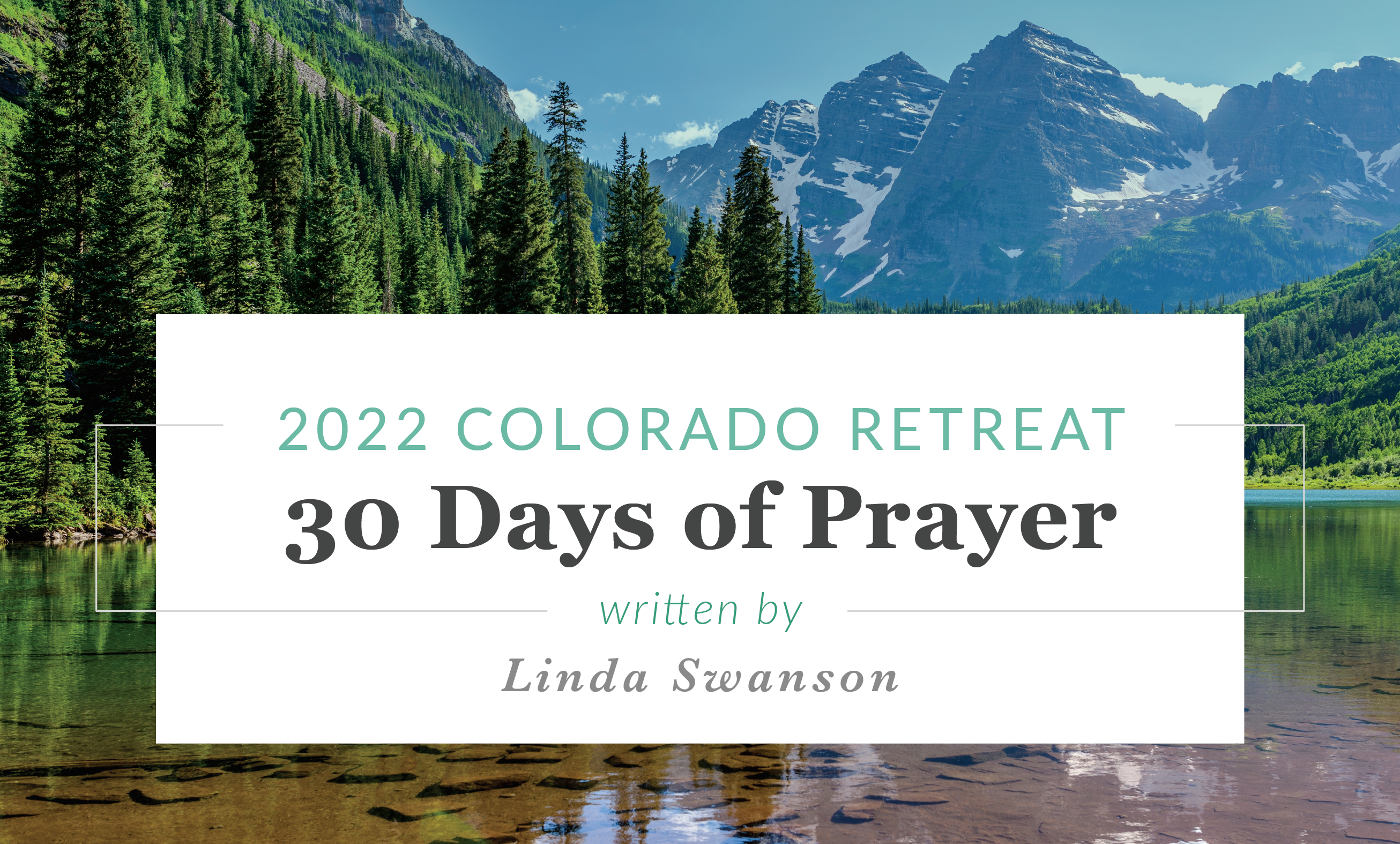 Prayers for the 2022 Colorado Retreat