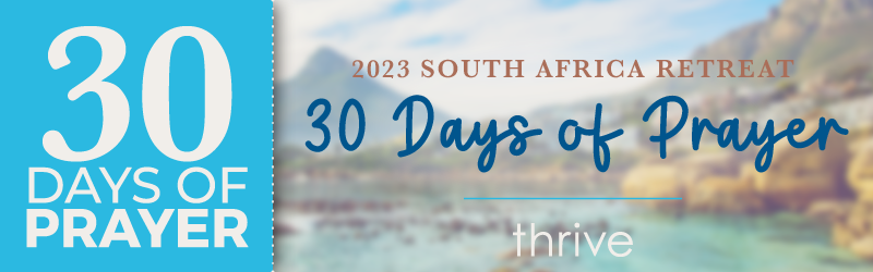 South Africa Retreat - 30 Days of Prayer