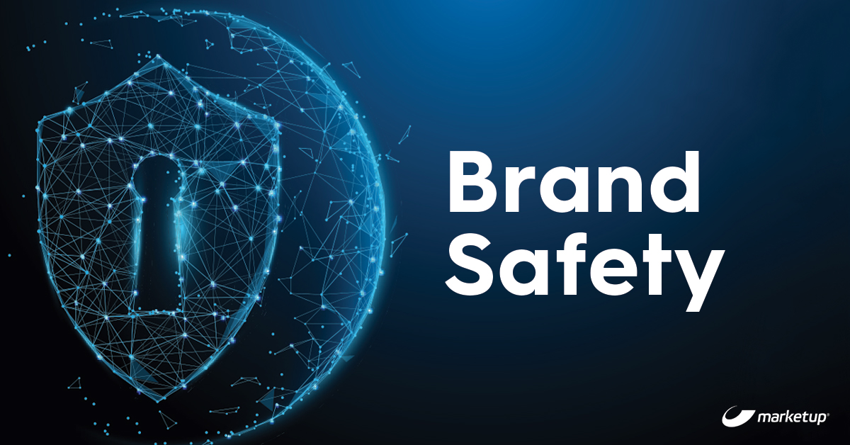Brand Safety I. Myslete na reputaci značky Marketup