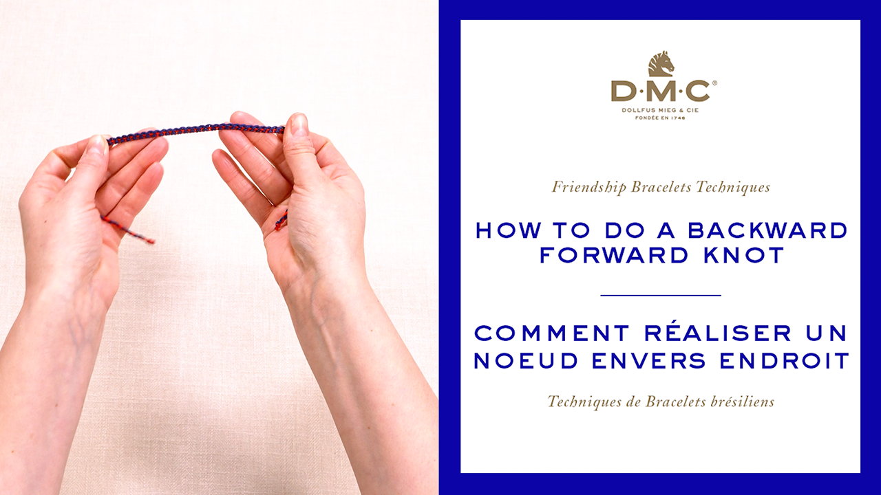 DMC Crafts How to: Backward Forward Knot
