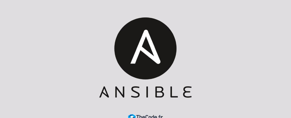 Ansible pour les DevOps : le guide essentiel pour les débutants