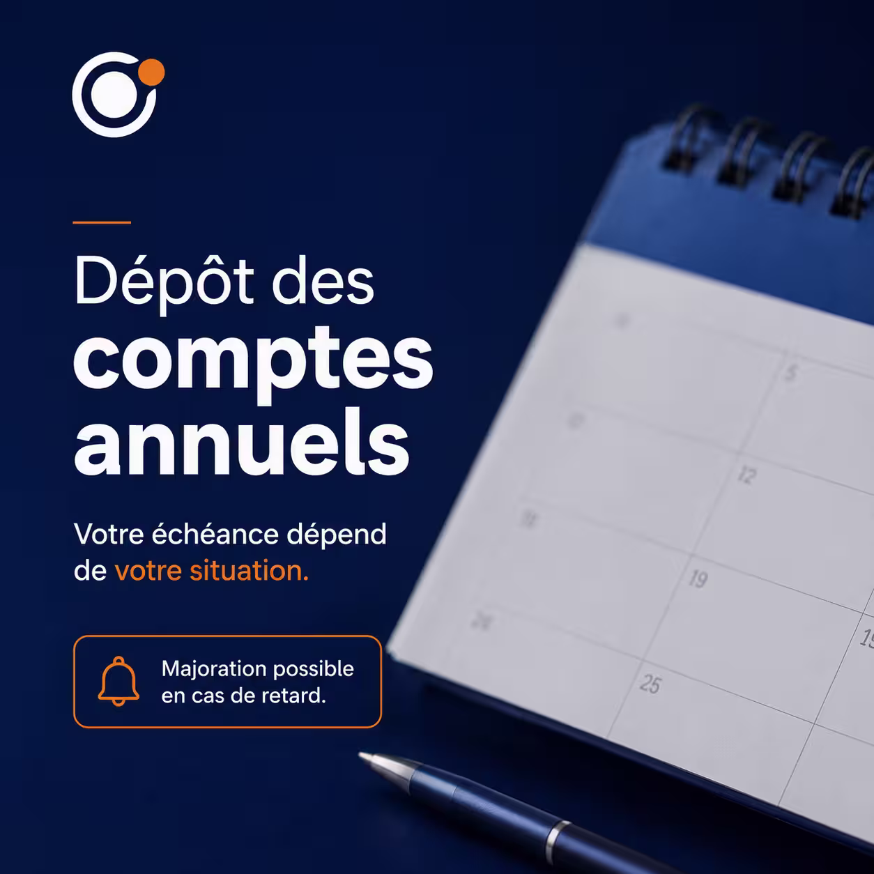 Dépôt des comptes annuels : agissez avant le 31 juillet 2026