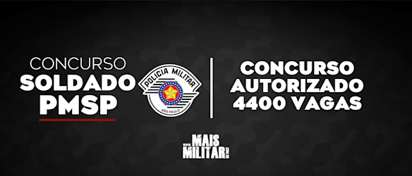 CONCURSO PM SP AUTORIZADO: MAIS DE 4.400 VAGAS PARA SOLDADO! Prepare-se Agora!