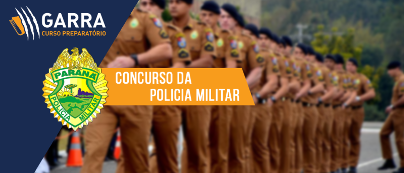 Quando vai ter concurso da Polícia Militar?