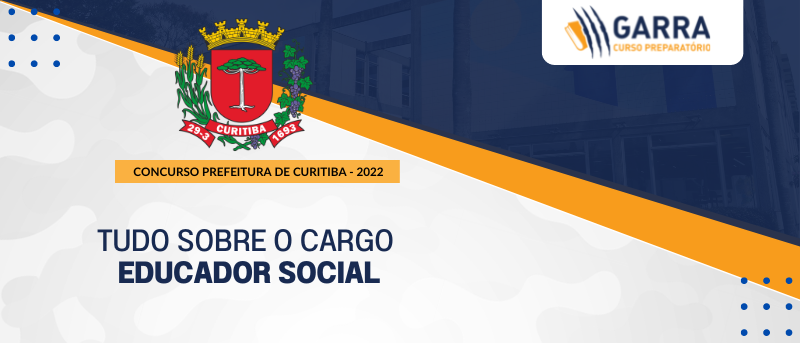 Concurso da Prefeitura de Curitiba - Cargo de Educador Social