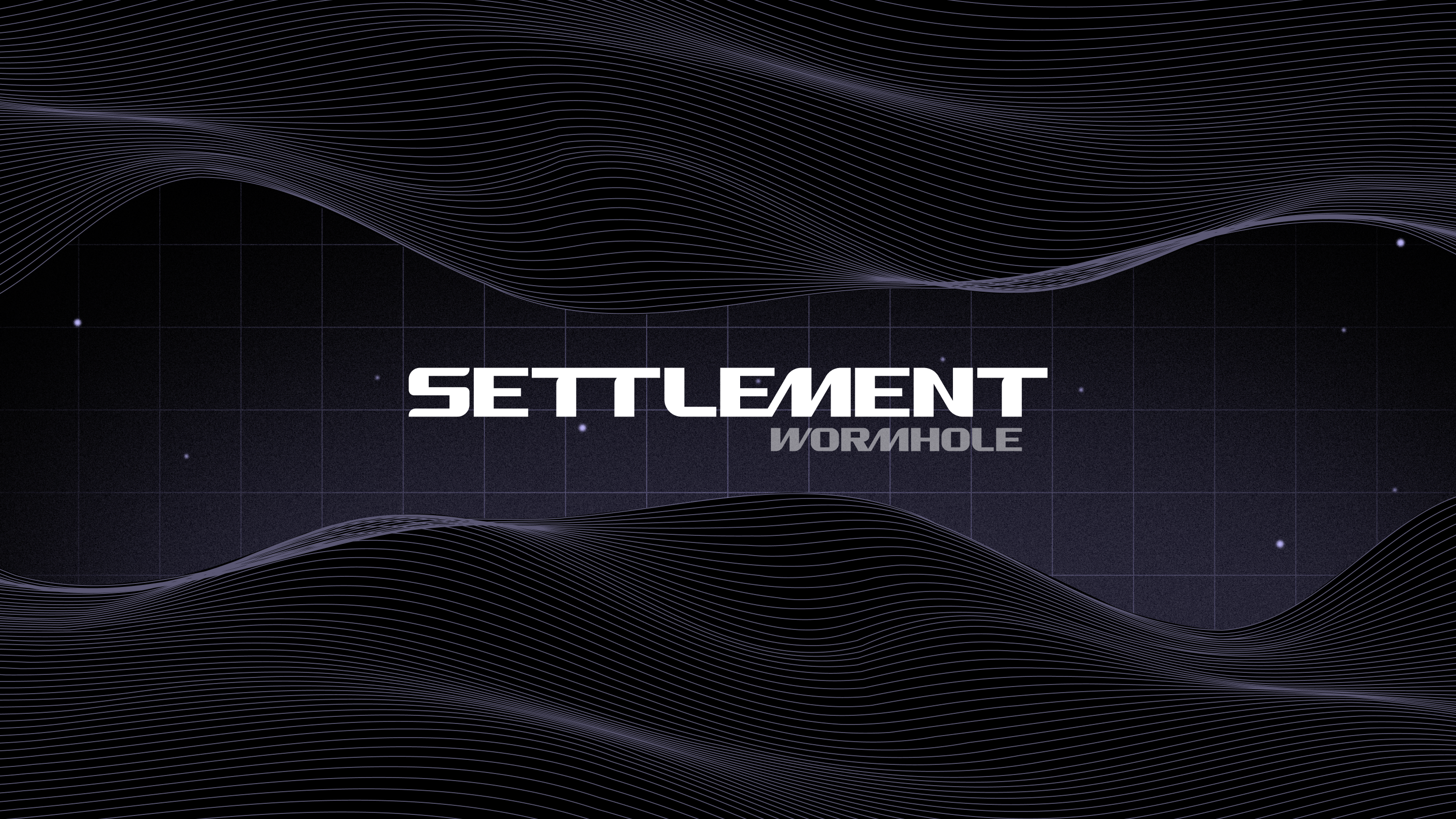 Wormhole Settlement: Powering Fast, Institutional-scale, Digital Asset  Settlement