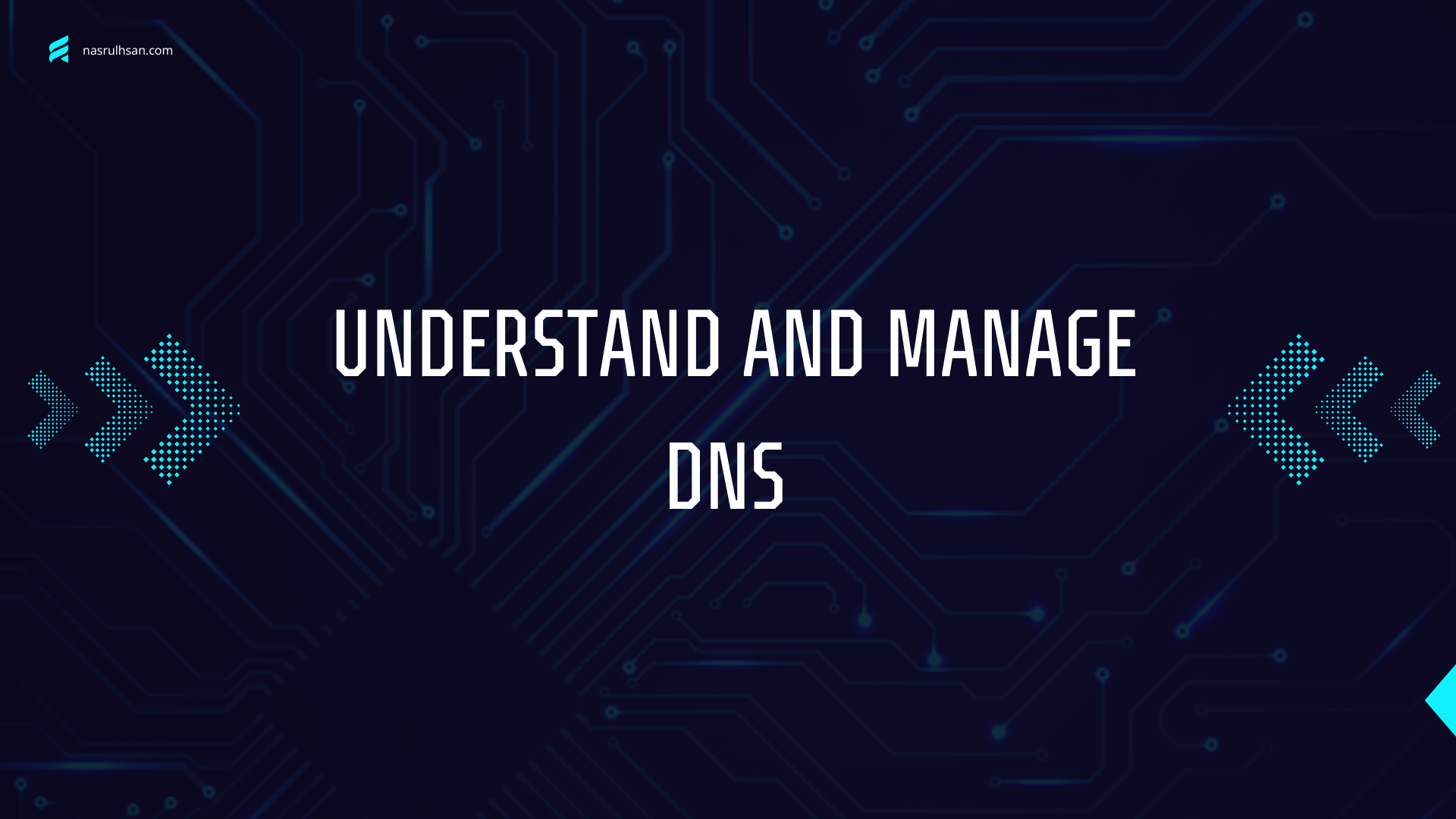 Cover Image for Understand and Manage DNS