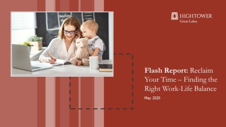 Flash Report: Reclaim Your Time - Finding the Right Work-Life Balance