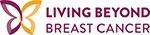 Living Beyond Breast Cancer: Today, LBBC has expanded to assist women at all stages of diagnosis, treatment and recovery. Our mission includes offering specialized programs and services for the newly diagnosed, young women, women with advanced breast cancer, women at high risk for developing the disease, and African-American and Latina women. We also offer programs for caregivers and healthcare professionals to help them better meet the needs of women affected by breast cancer.