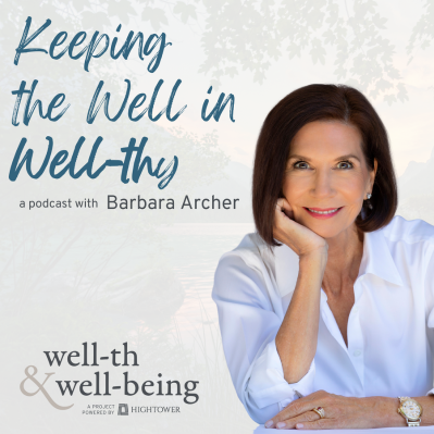 keeping the well in well-thy hightower barbara archer podcast