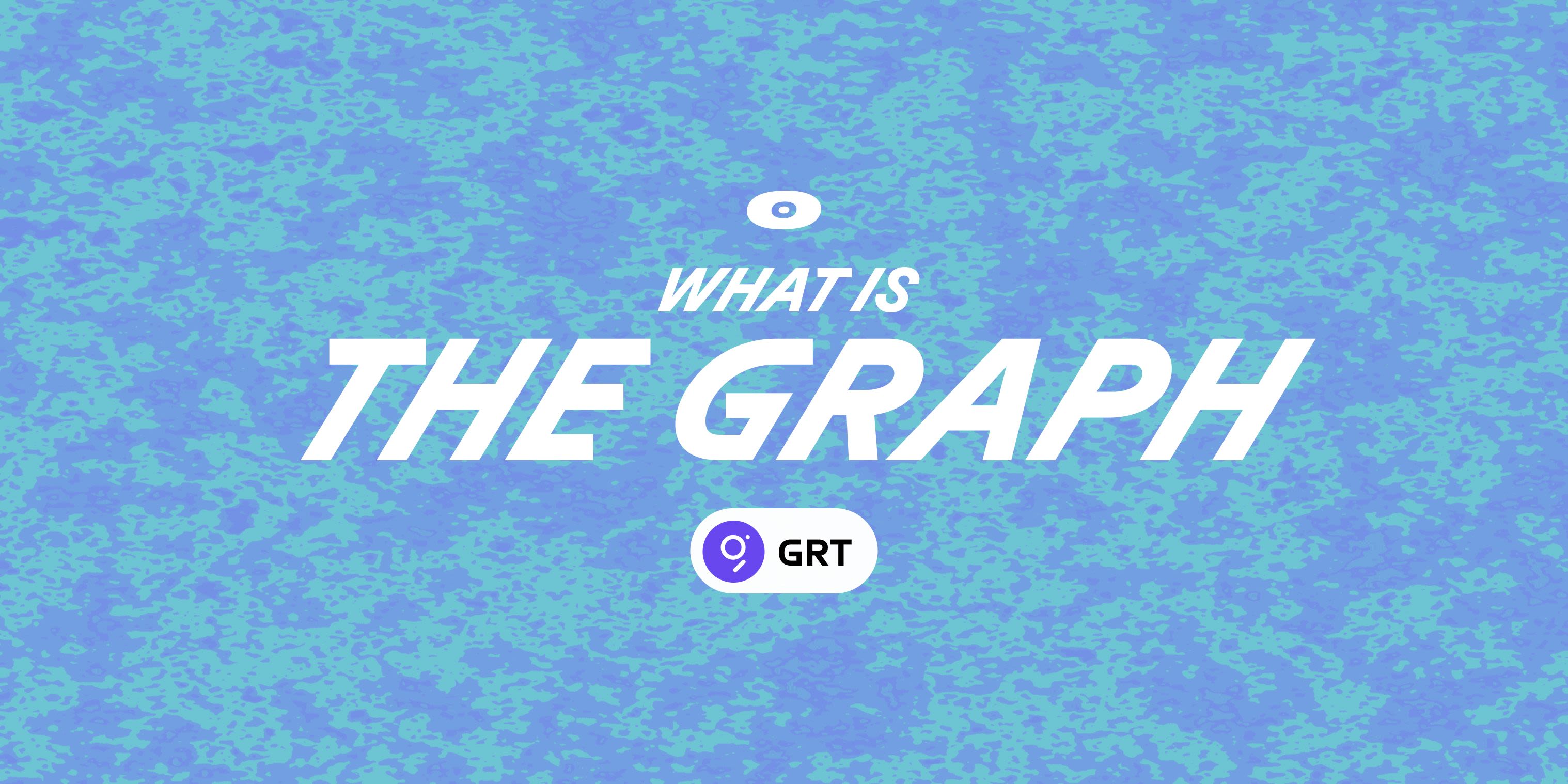 Cover image for What is The Graph?