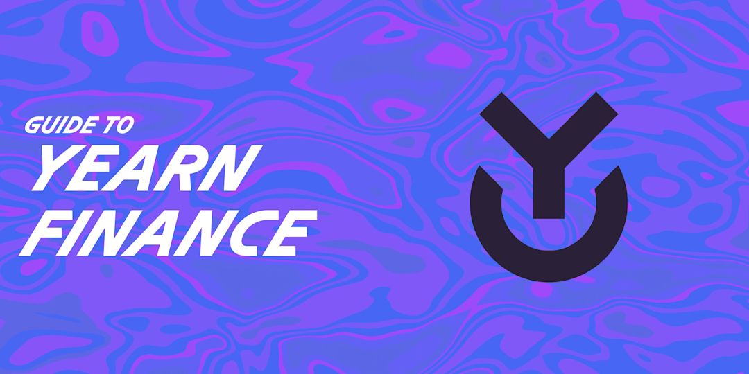 Cover Image for Guide to Yearn Finance