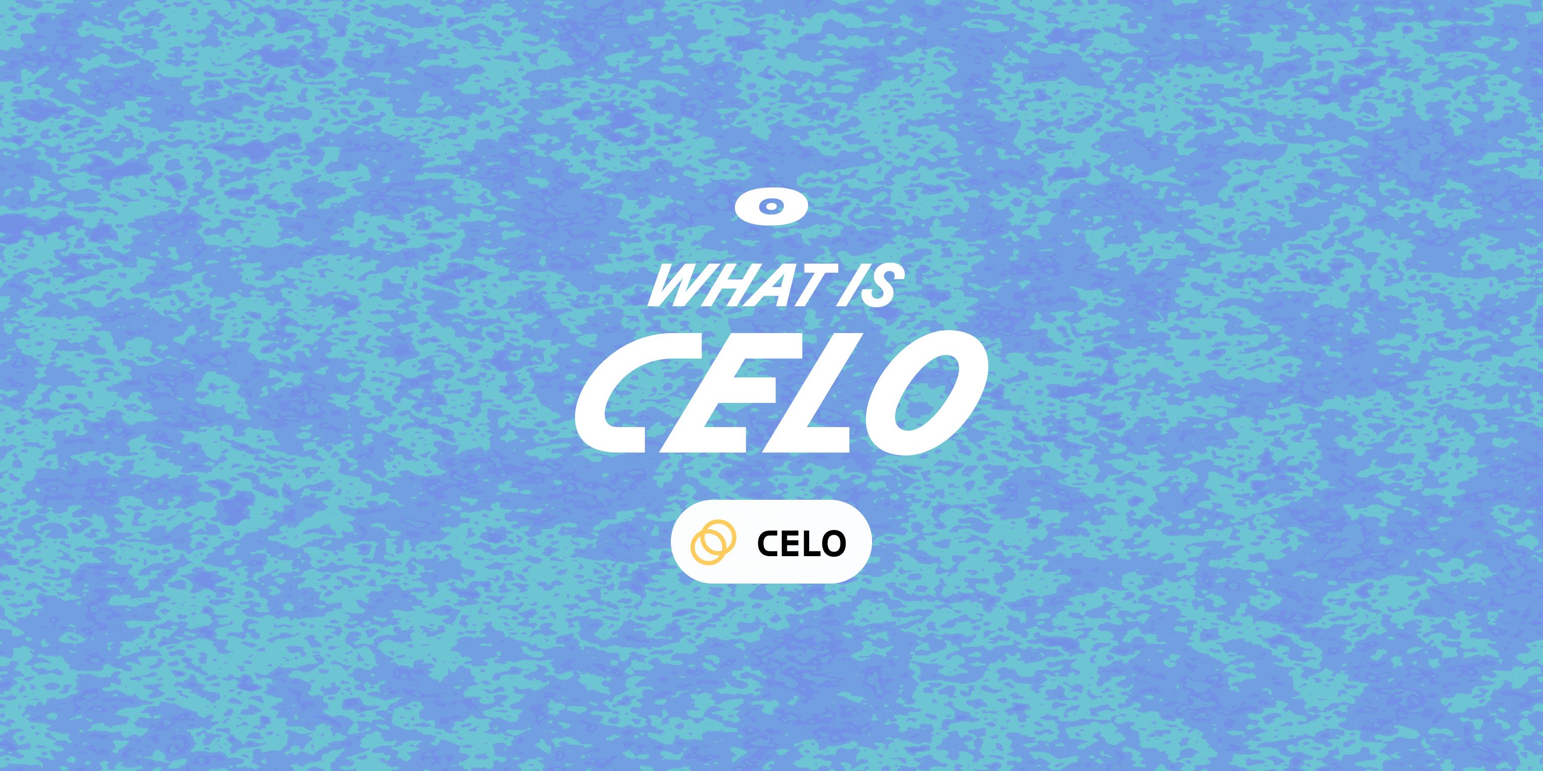 Cover image for What is Celo?