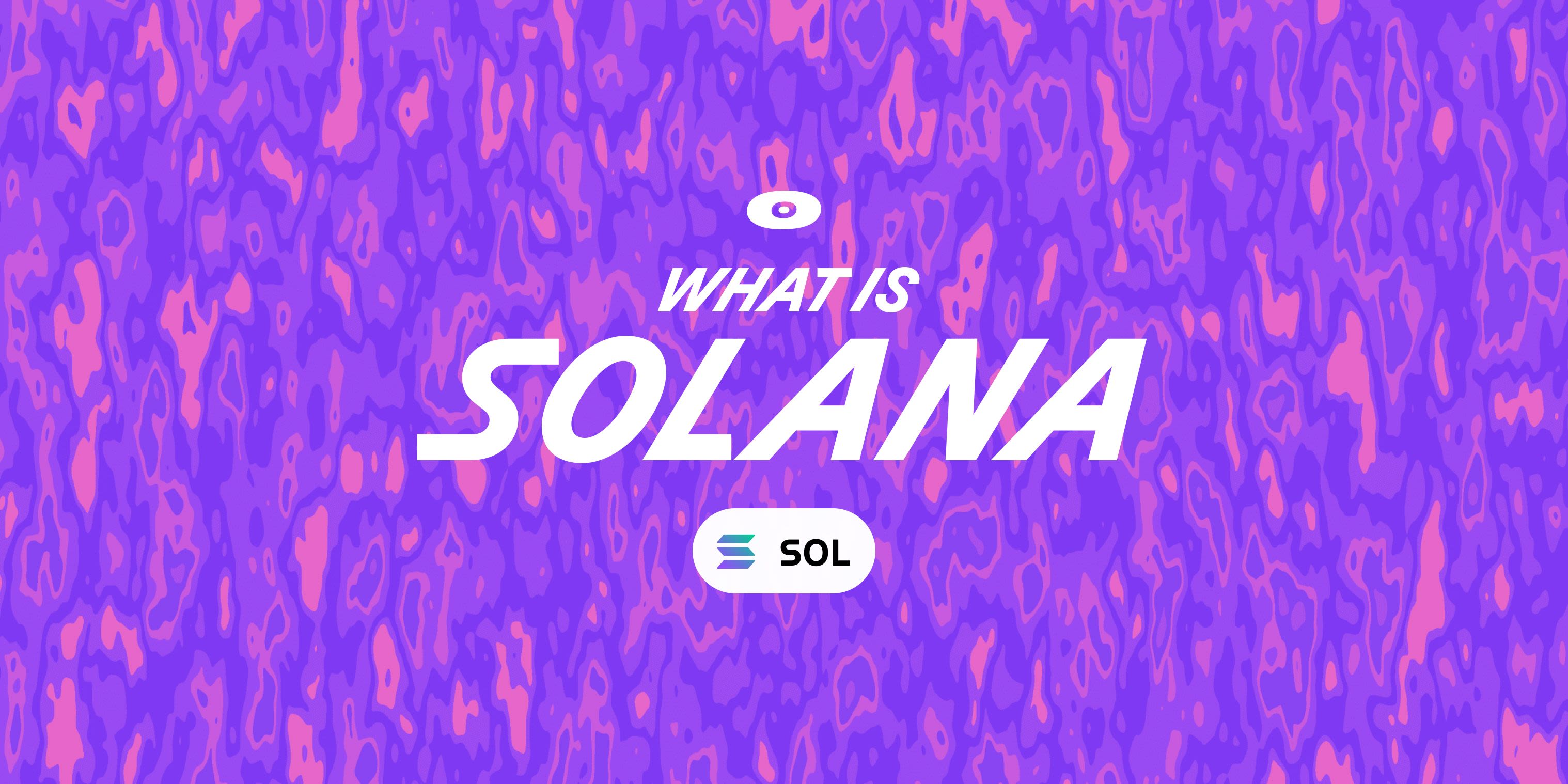 Cover Image for What is Solana?