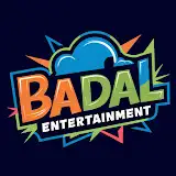 Badal Entertainment