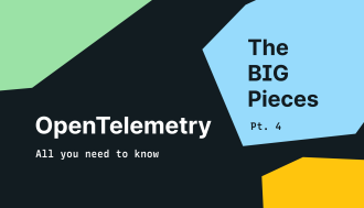The Big Pieces: OpenTelemetry specification