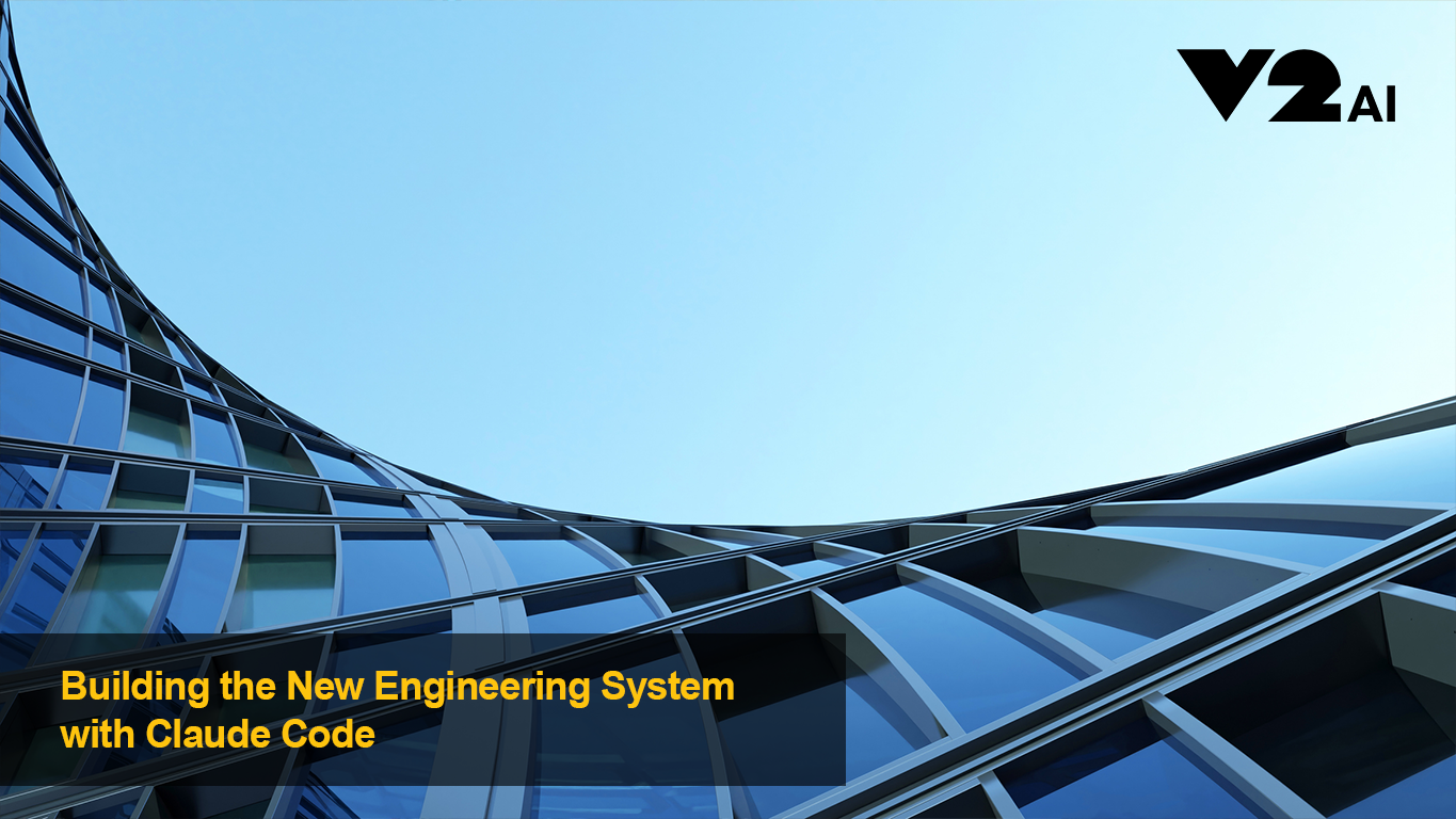 Building the New Engineering System with Claude Code | V2 AI