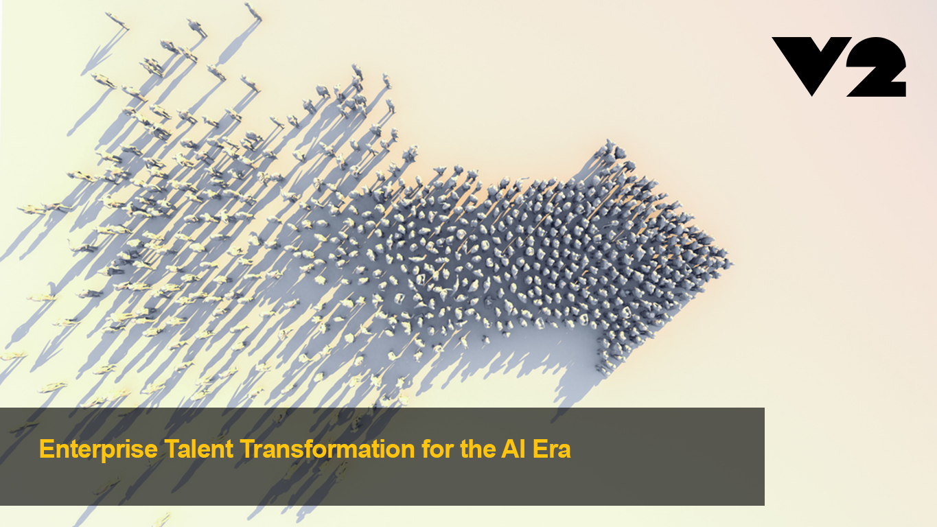 Enterprise Talent Transformation for the AI Era | V2 AI