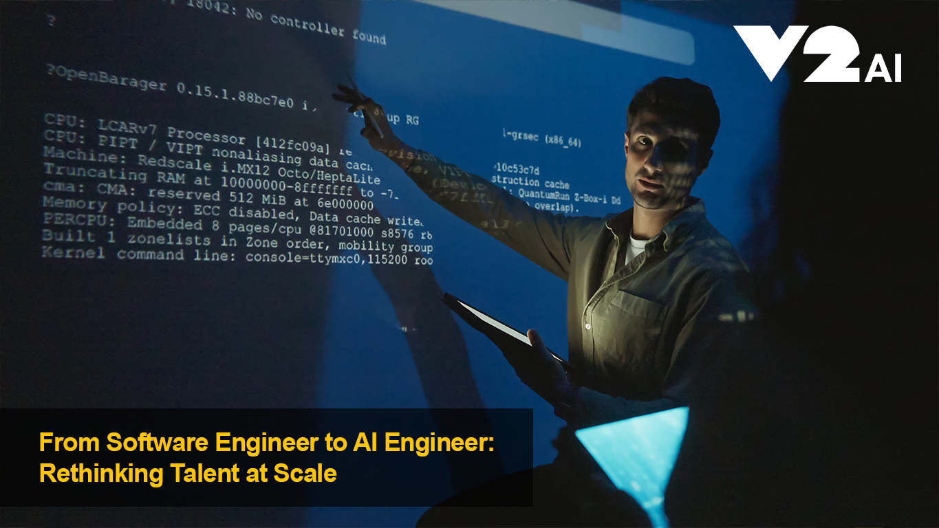 From Software Engineer to AI Engineer: Rethinking Talent at Scale | V2 AI