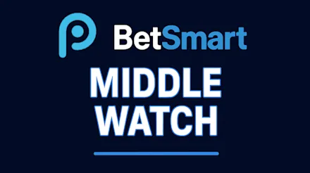 BetSmart Middle Watch: Trending Middle Betting Markets February 25
