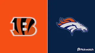 Cincinnati Bengals vs. Denver Broncos Preview, Odds, Picks & Best Bets